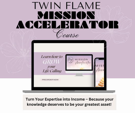 Twin Flame Mission Accelerator Course