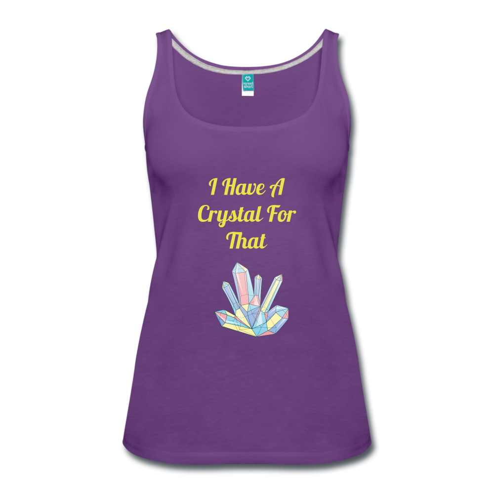 I Have A Crystal For That Premium Tank Top - purple