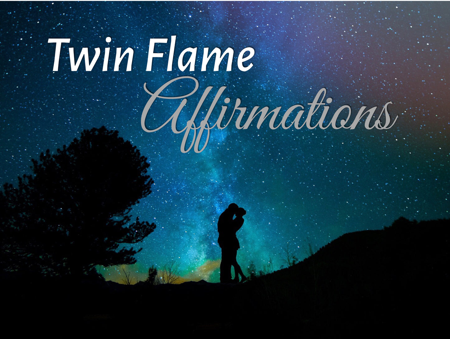 Twin Flame Affirmations