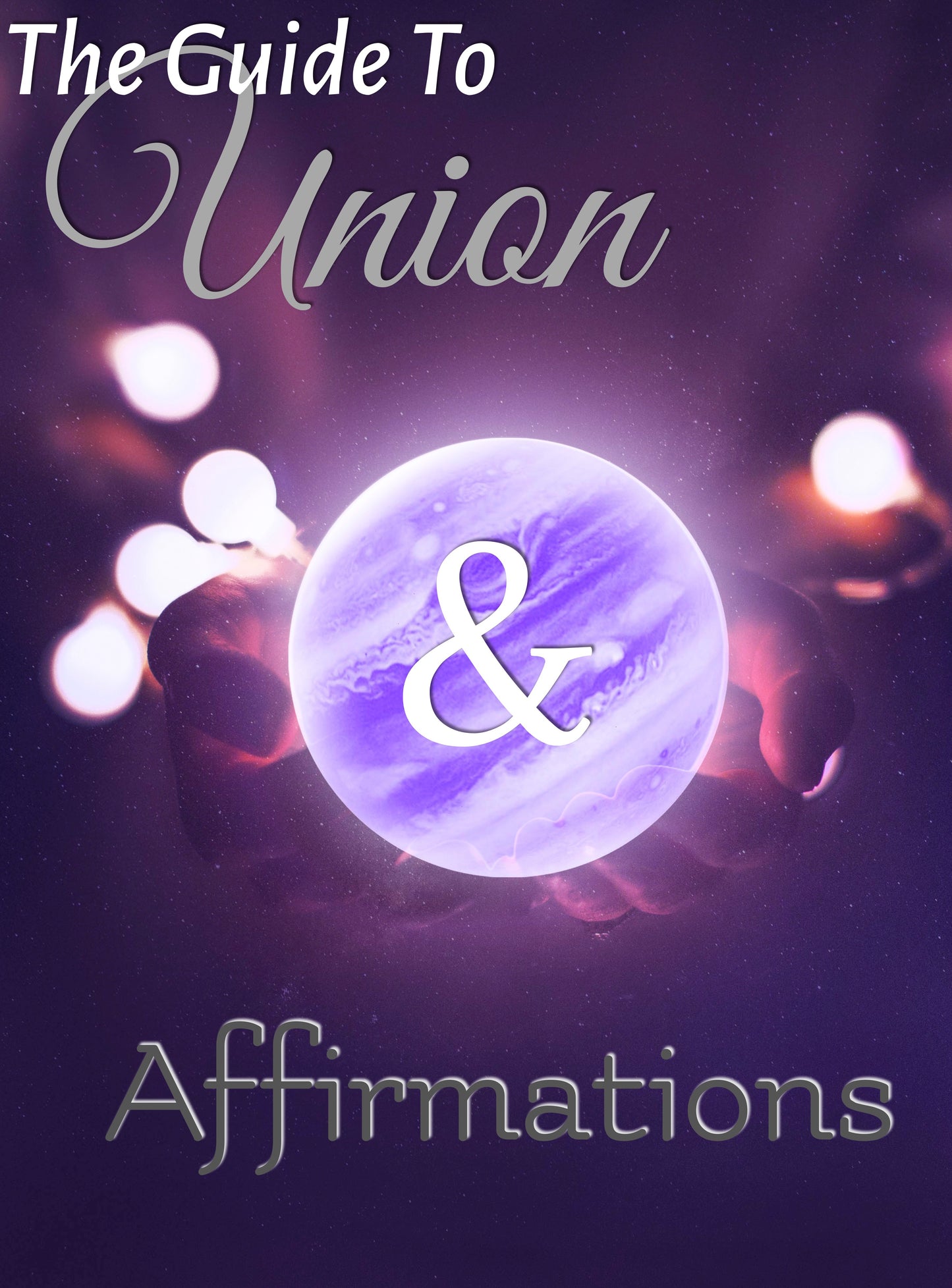 GET BOTH: The Complete Guide + Affirmations